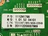 Picture of 1112H1798, 1112H1798 D, CV318H-K, TI11357/890-M00-03N8, VR-3236 TW-66311-T032B , WESTINGHOUSE 32 LCD TV MAIN BOARD